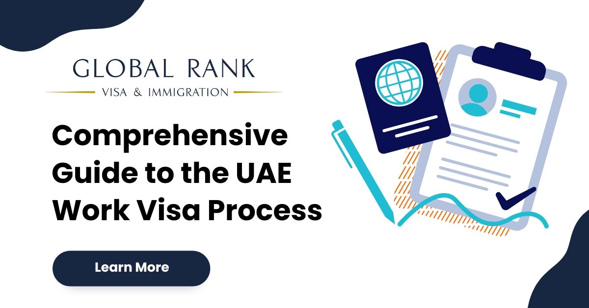 Comprehensive Guide to the UAE Work Visa Process