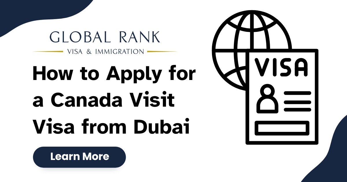 How to Apply for a Canada Visit Visa from Dubai